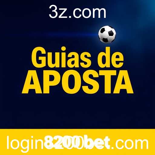 Como Os Guias de Aposta da 8200bet Podem Melhorar Suas Estratégias de Jogo