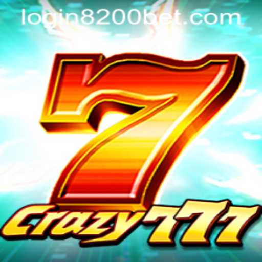 Crazy777: Exploring the Thrills of the Game and 8200bet PH Login